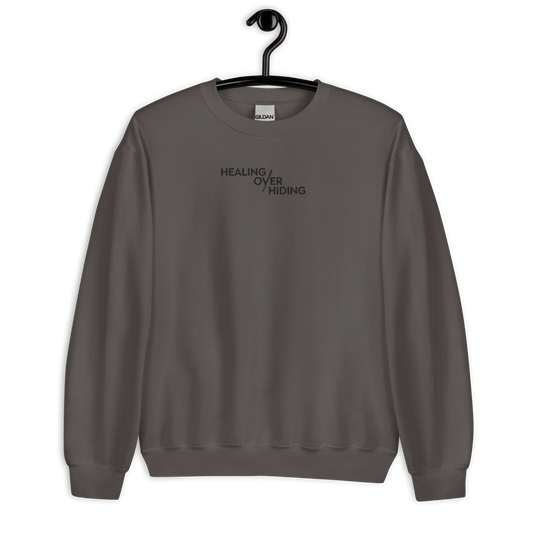 Healing Over Hiding Embroidered Mental Health Crewneck | Anxiety, Trauma & Self-Care Support Unisex Sweatshirt (Gildan 18000)