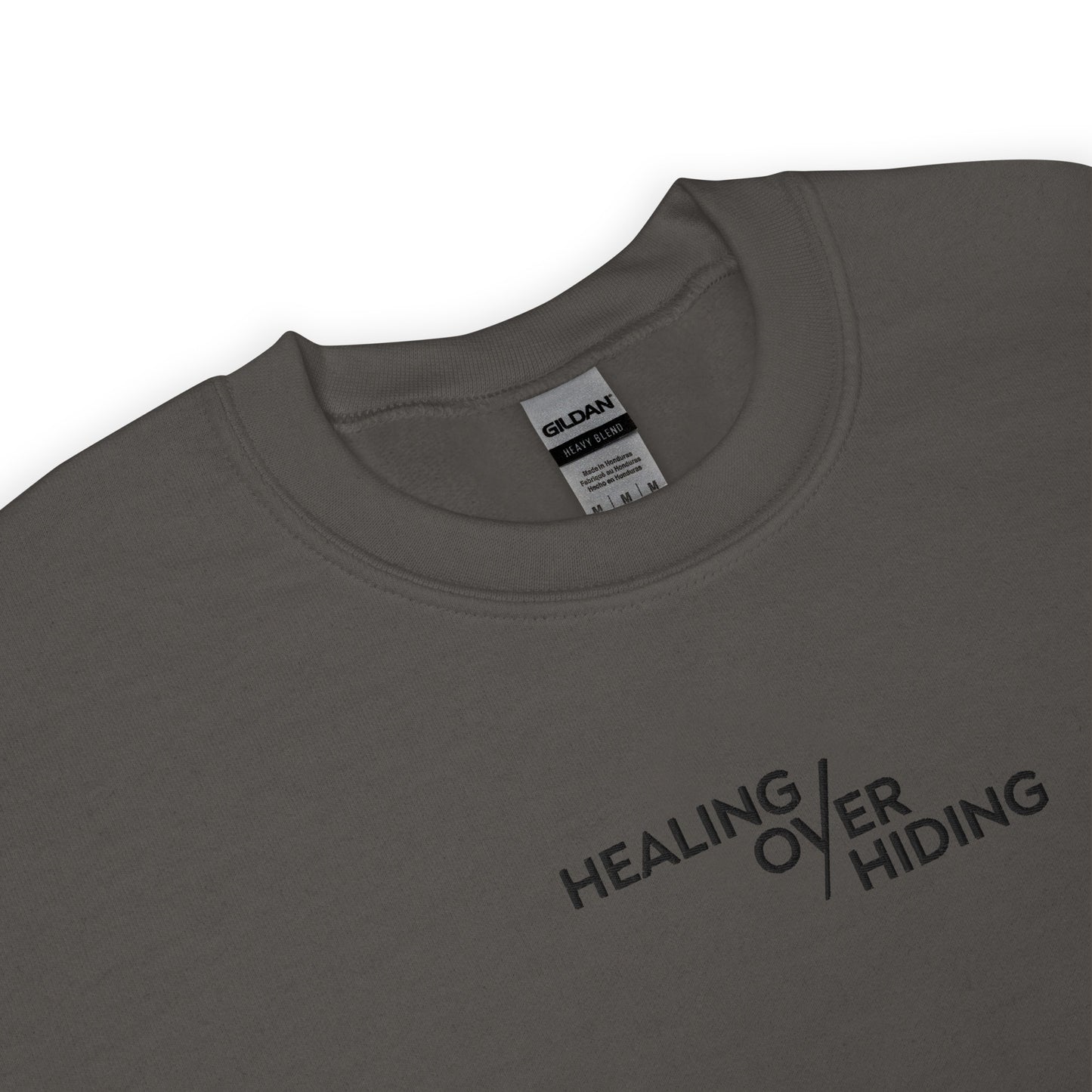 Healing Over Hiding Embroidered Mental Health Crewneck | Anxiety, Trauma & Self-Care Support Unisex Sweatshirt (Gildan 18000)