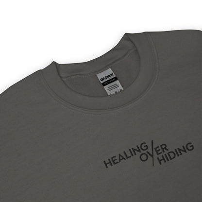 Healing Over Hiding Embroidered Mental Health Crewneck | Anxiety, Trauma & Self-Care Support Unisex Sweatshirt (Gildan 18000)