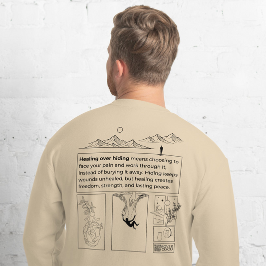 Healing over Hiding Unisex Sweatshirt | Mental Health Minimal Apparel