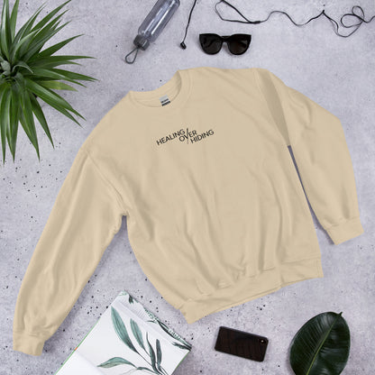 Healing over Hiding Unisex Sweatshirt | Mental Health Minimal Apparel