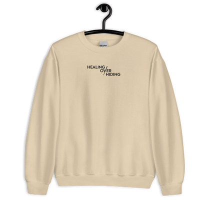 Healing Over Hiding Embroidered Mental Health Crewneck | Anxiety, Trauma & Self-Care Support Unisex Sweatshirt (Gildan 18000)